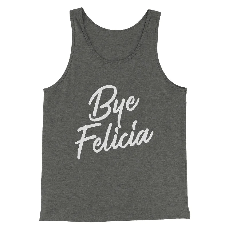 Bye Felicia Funny Movie Men/Unisex Tank Top