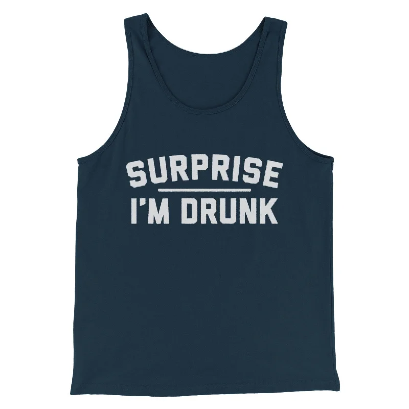 Surprise I'm Drunk Men/Unisex Tank Top