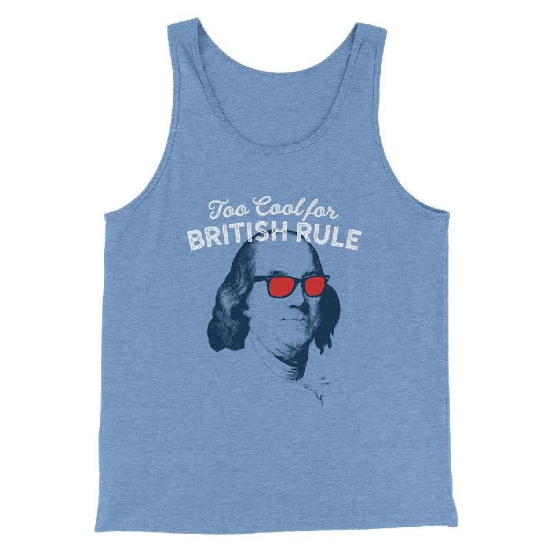 Too Cool for British Rule Men/Unisex Tank Top